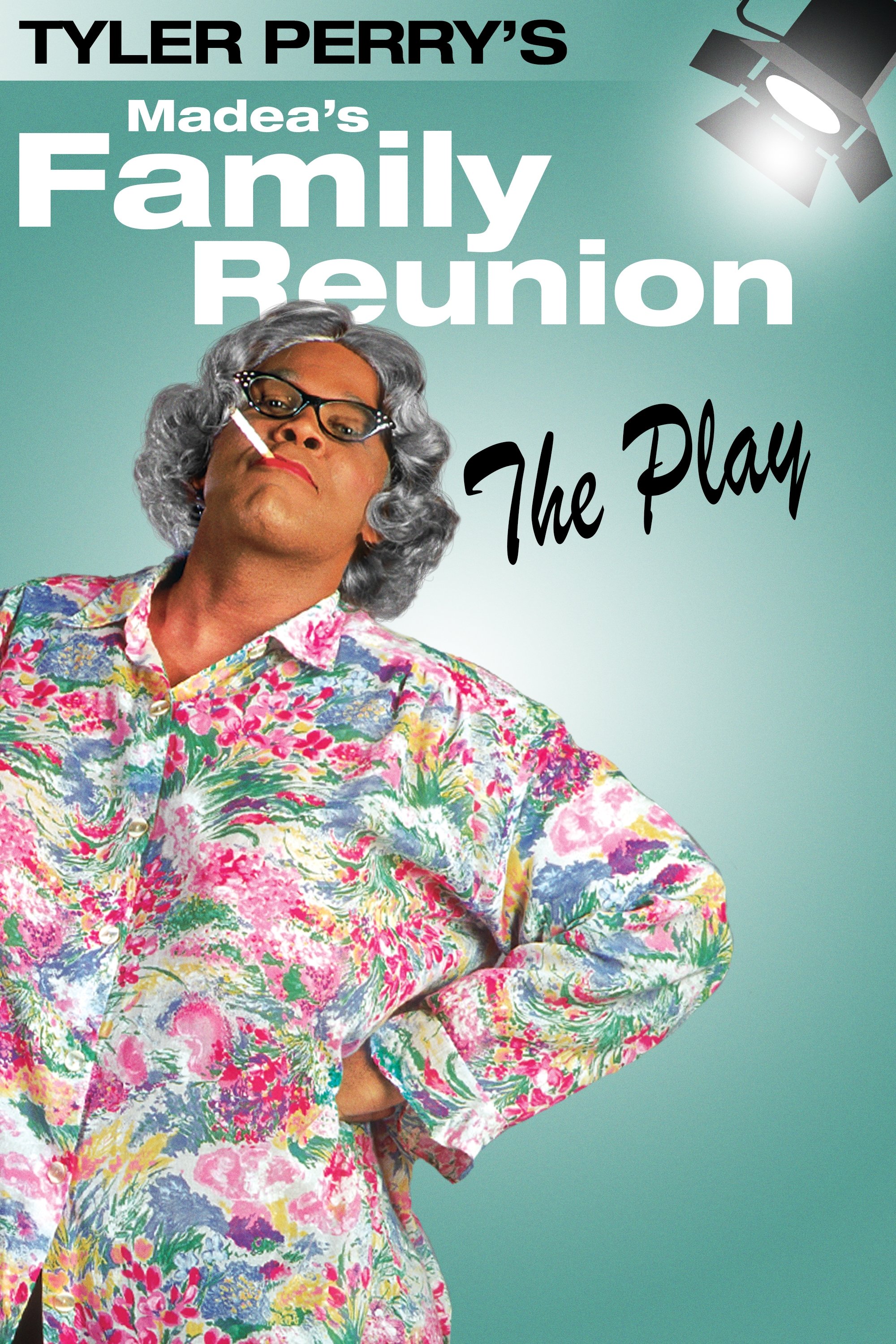 Tyler Perry's Madea's Family Reunion - The Play