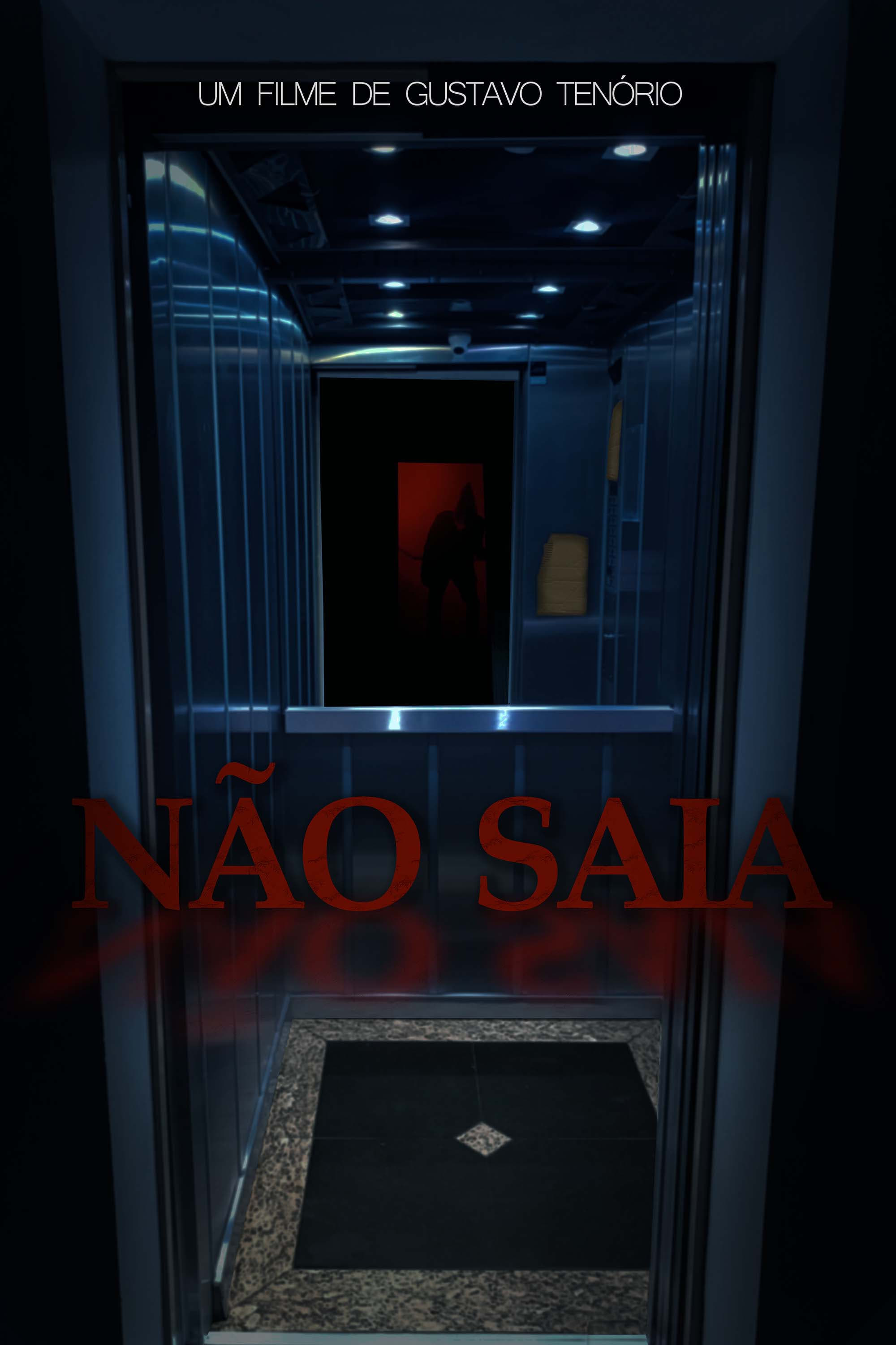 Não Saia | Não Saia