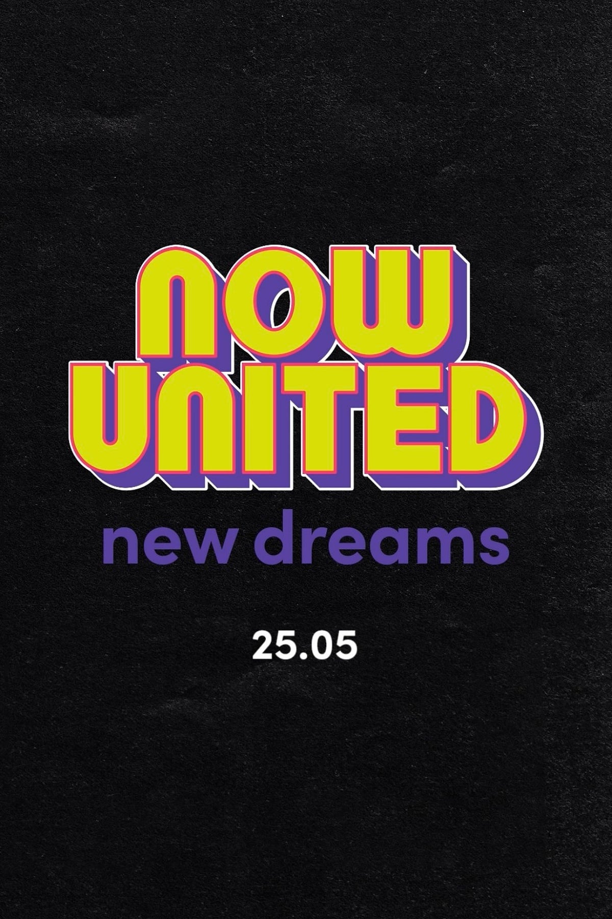 Now United: New Dreams | Now United: New Dreams