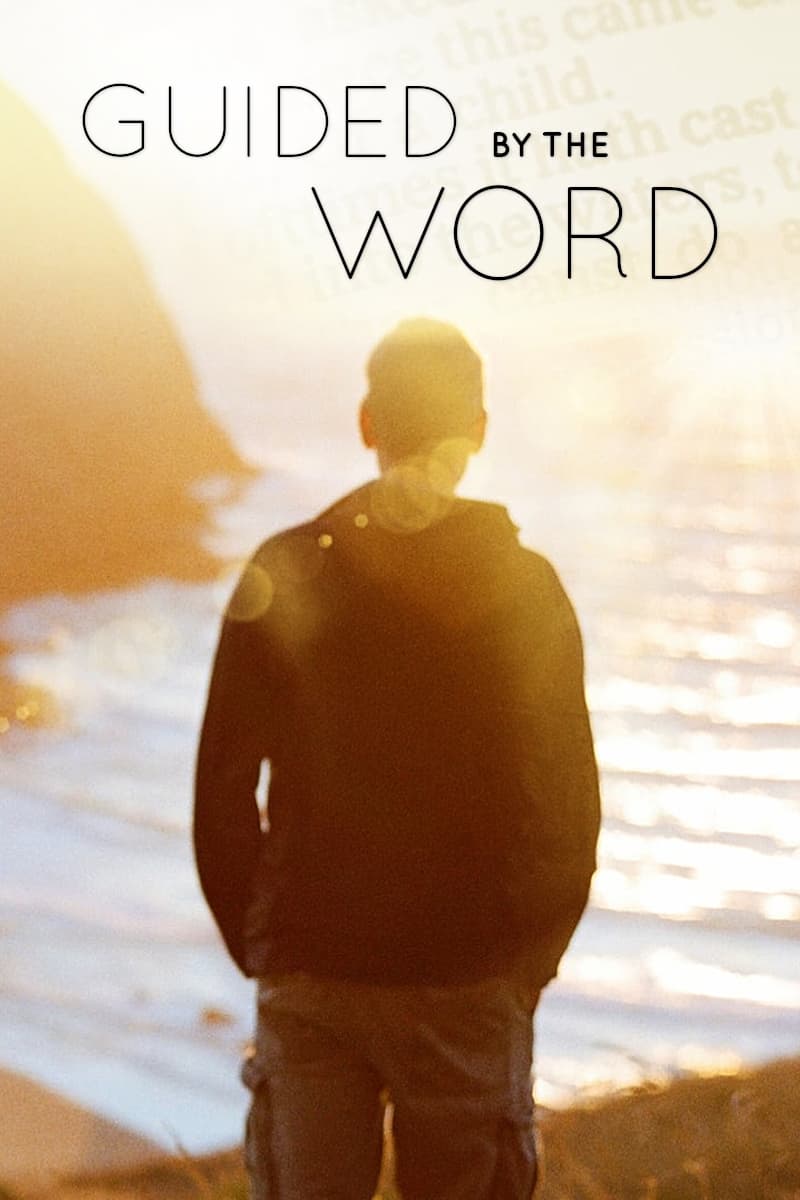 Guided by the Word | Guided by the Word