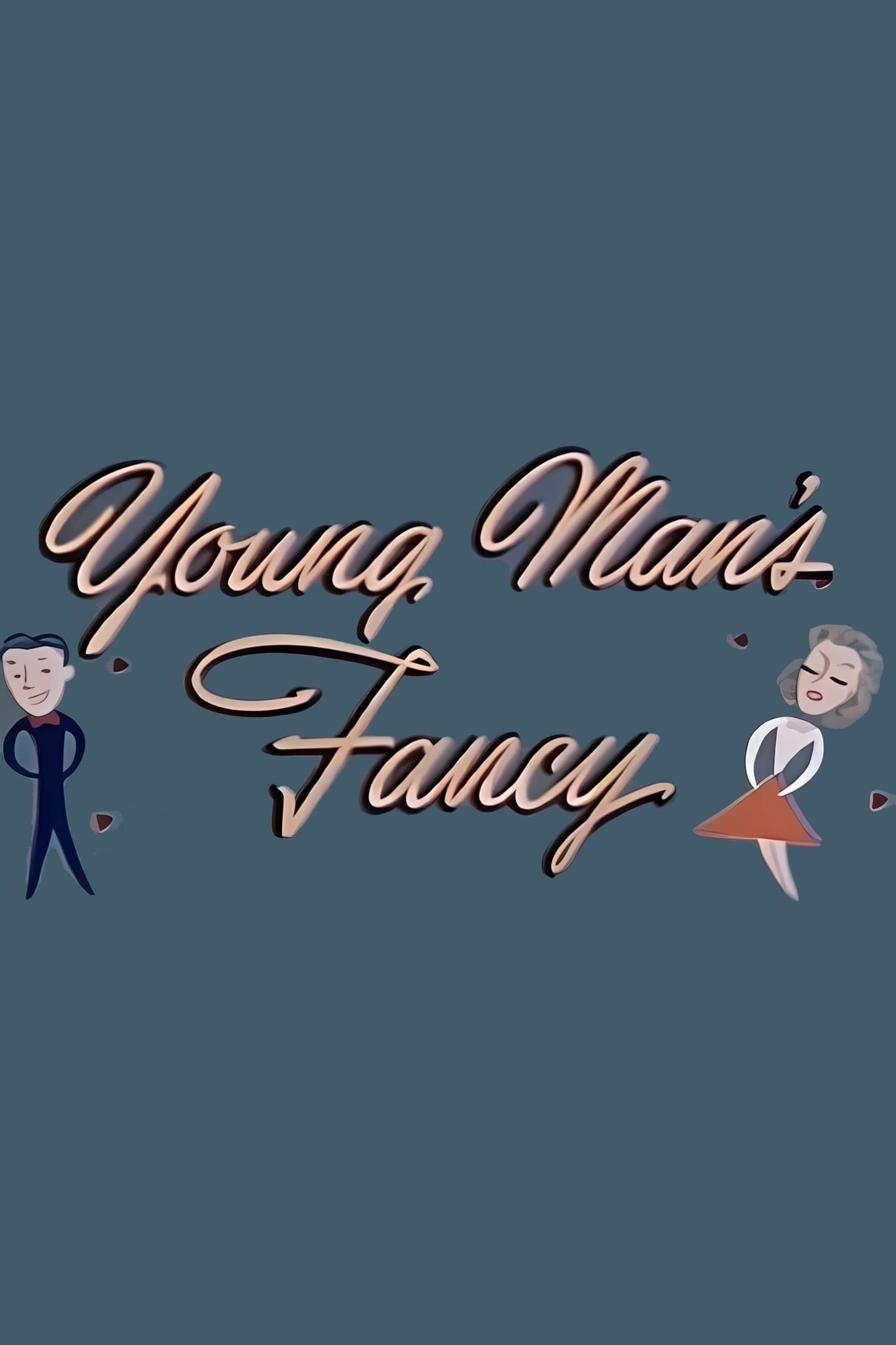 Young Man's Fancy | Young Man's Fancy