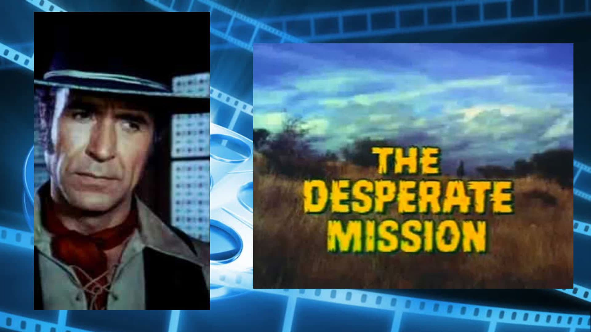 The Desperate Mission|The Desperate Mission