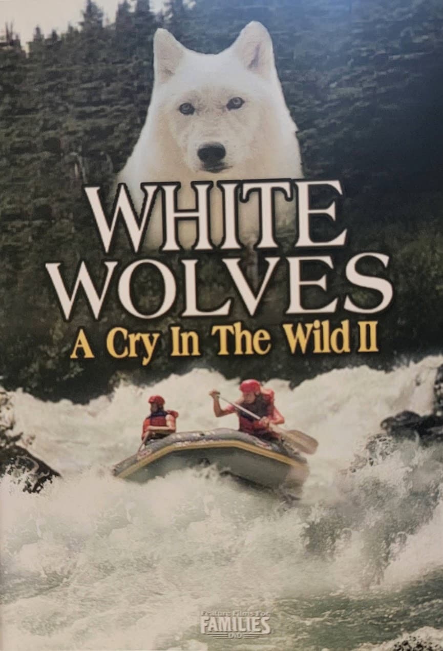 White Wolves - A Cry in the Wild II | White Wolves - A Cry in the Wild II