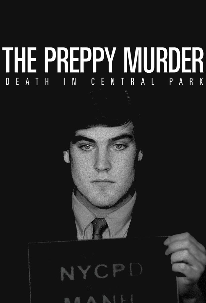 The Preppy Murder: Death in Central Park | The Preppy Murder: Death in Central Park