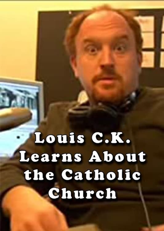 Louis C.K. Learns About the Catholic Church | Louis C.K. Learns About the Catholic Church