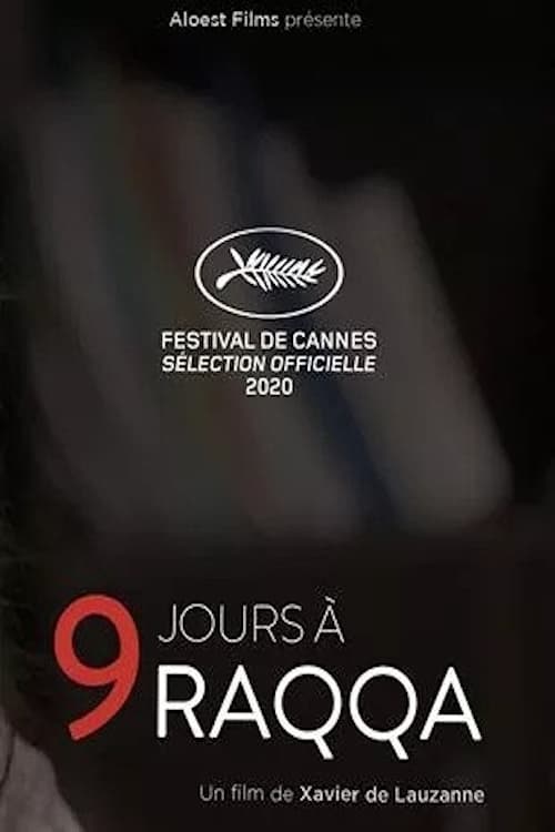 9 jours à Raqqa | 9 jours à Raqqa