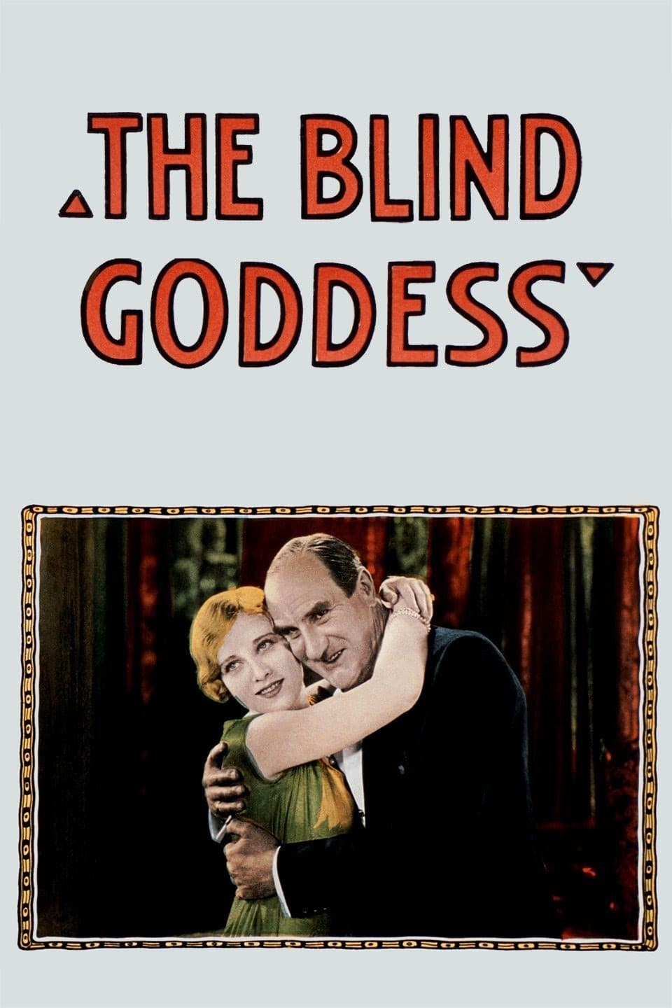 The Blind Goddess | The Blind Goddess