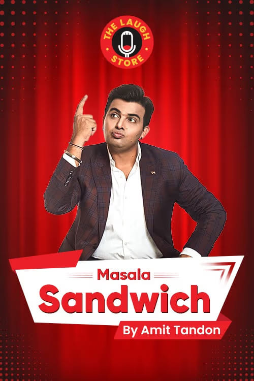 Amit Tandon: Masala Sandwich | Amit Tandon: Masala Sandwich