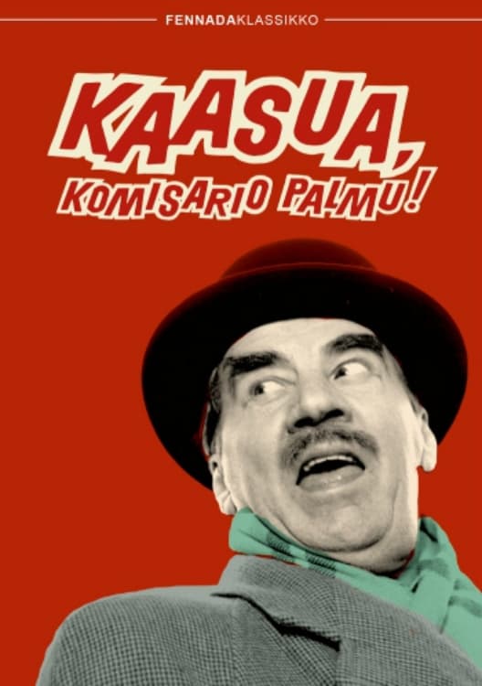 Kaasua, komisario Palmu! | Kaasua, komisario Palmu!