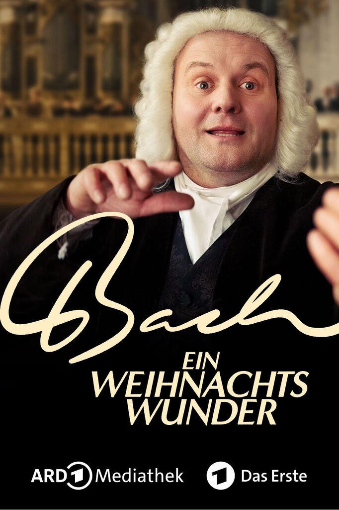 Bach - Ein Weihnachtswunder | Bach - Ein Weihnachtswunder