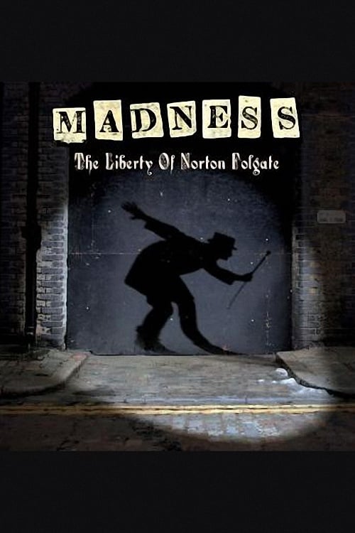 Madness: The Liberty of Norton Folgate | Madness: The Liberty of Norton Folgate