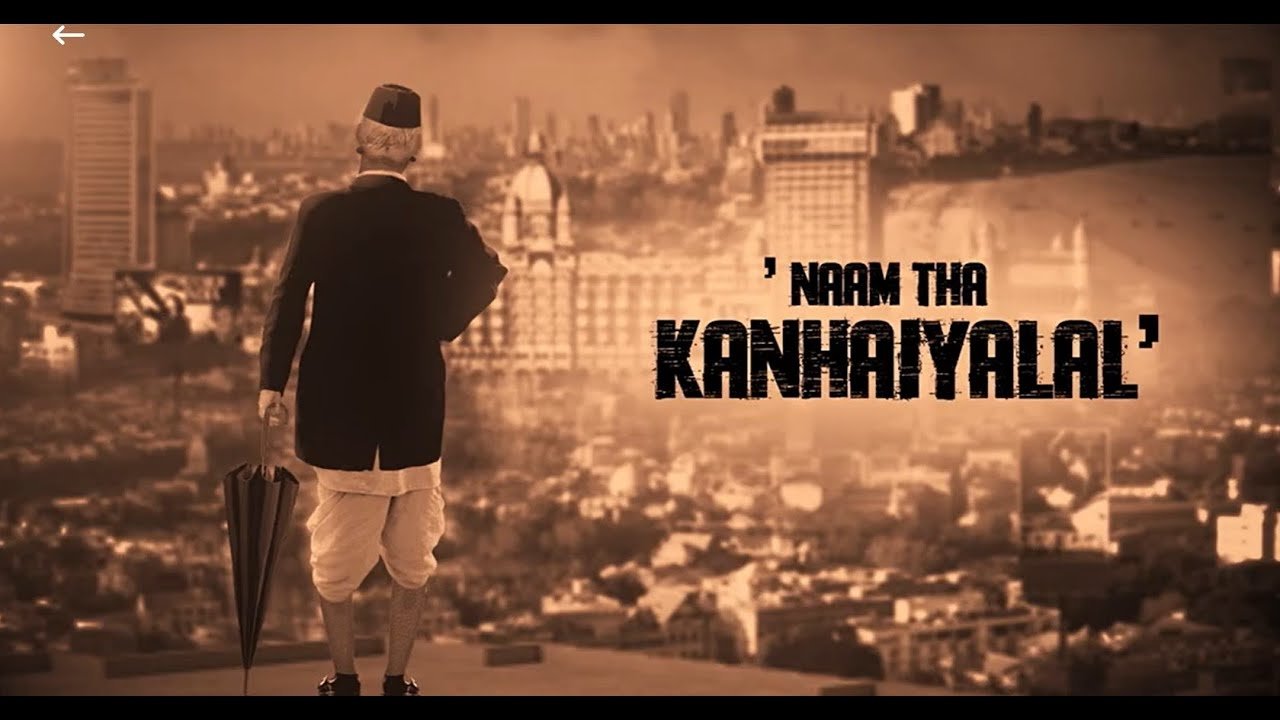 Naam Tha Kanhaiyalal|Naam Tha Kanhaiyalal