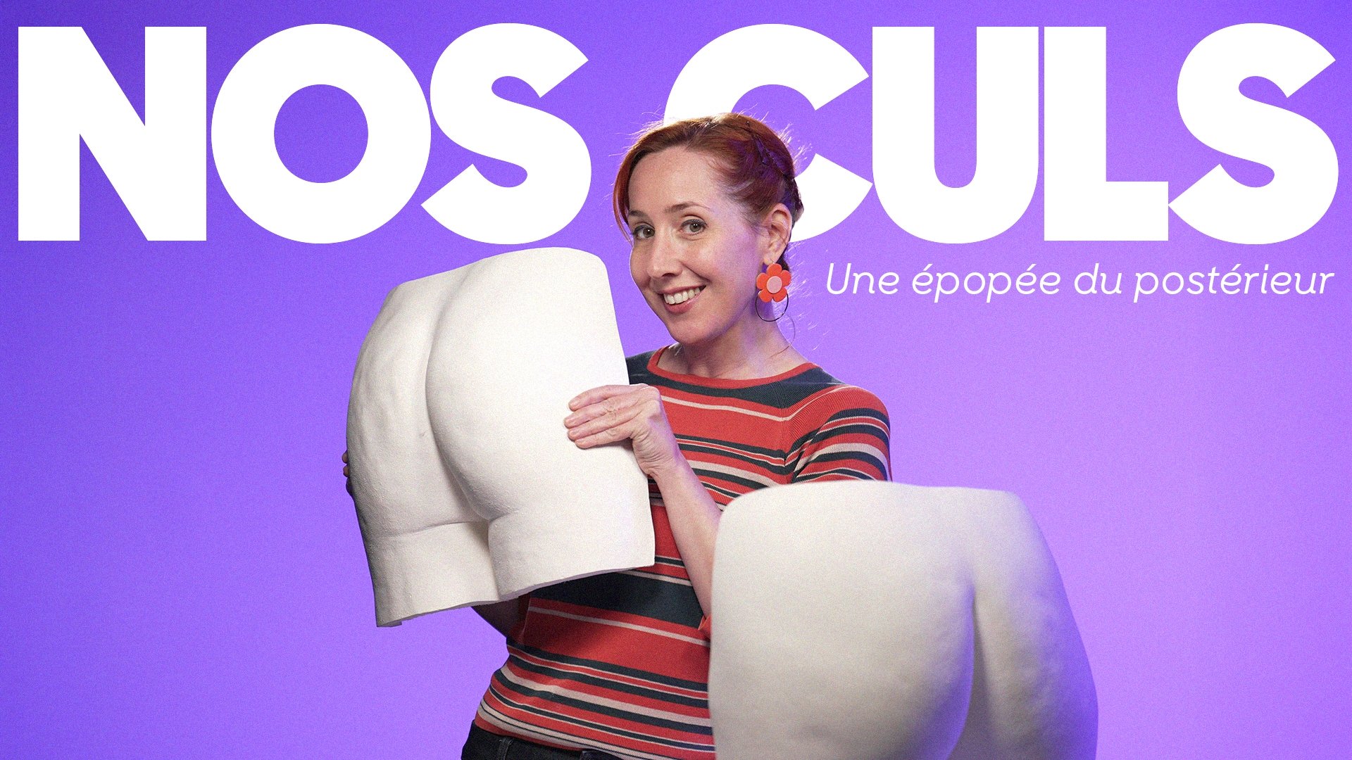 Nos culs : une épopée du postérieur|Nos culs : une épopée du postérieur