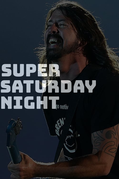 The Foo Fighters - Super Saturday Night Concert | The Foo Fighters - Super Saturday Night Concert