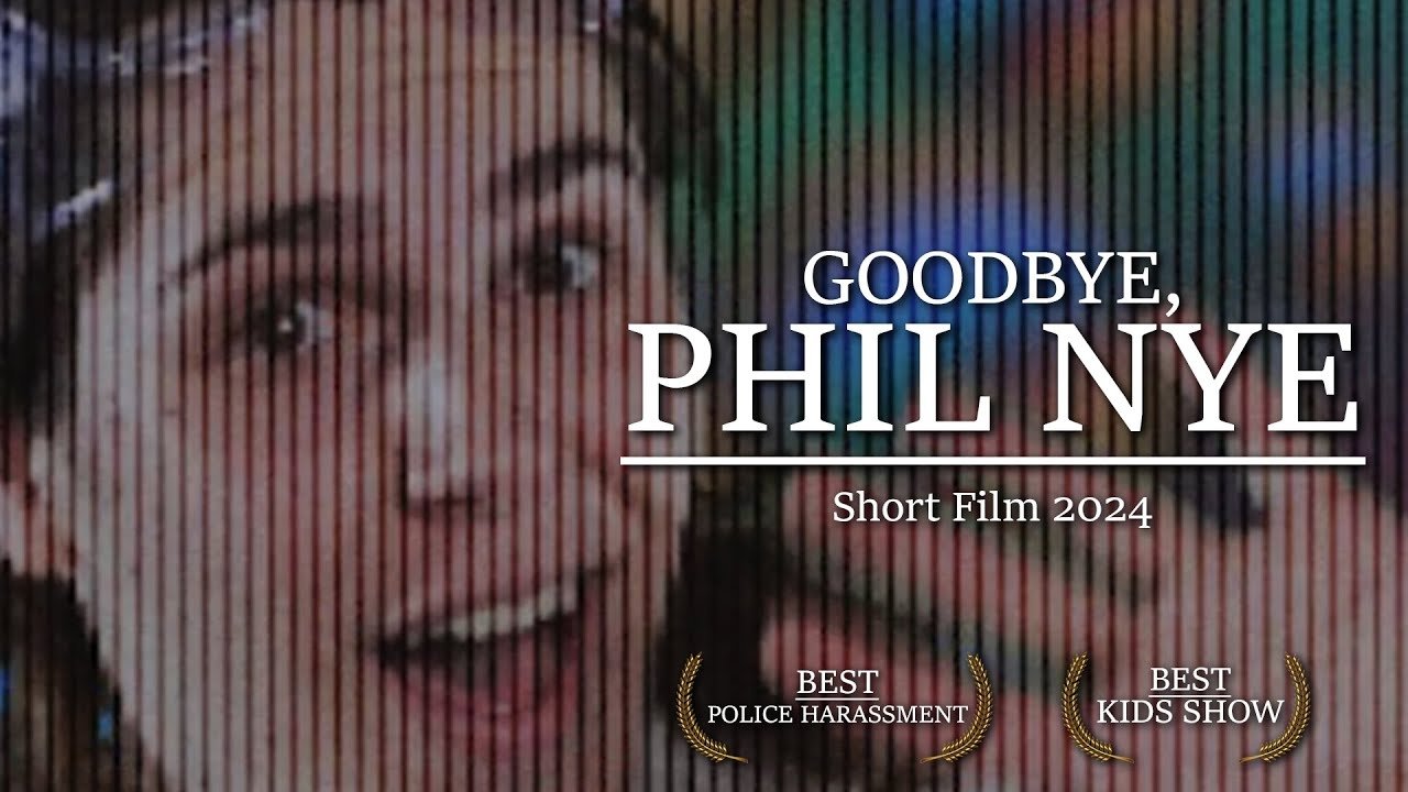 Goodbye Phil Nye|Goodbye Phil Nye