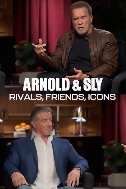 Arnold & Sly: Rivals, Friends, Icons | Arnold & Sly: Rivals, Friends, Icons