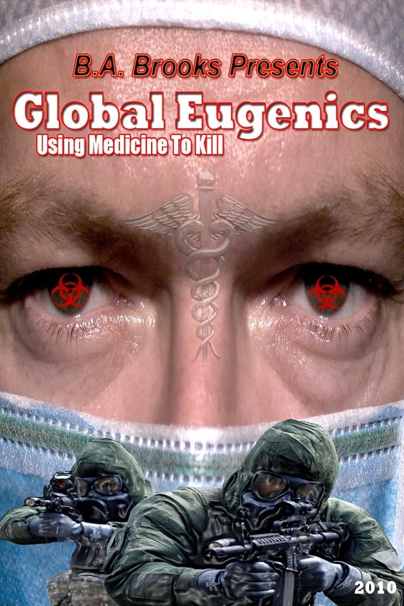 Global Eugenics: Using Medicine to Kill | Global Eugenics: Using Medicine to Kill