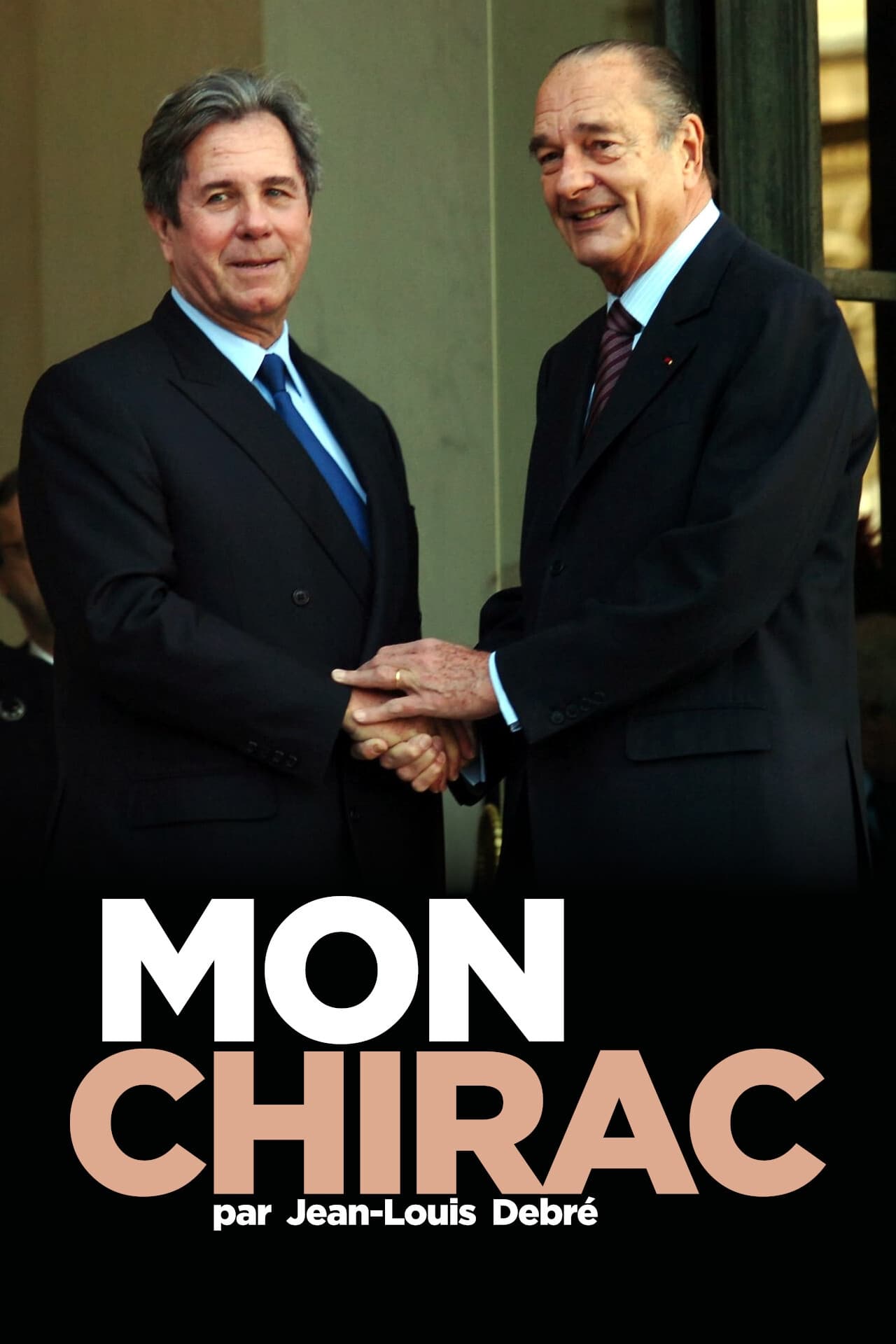 Mon Chirac | Mon Chirac