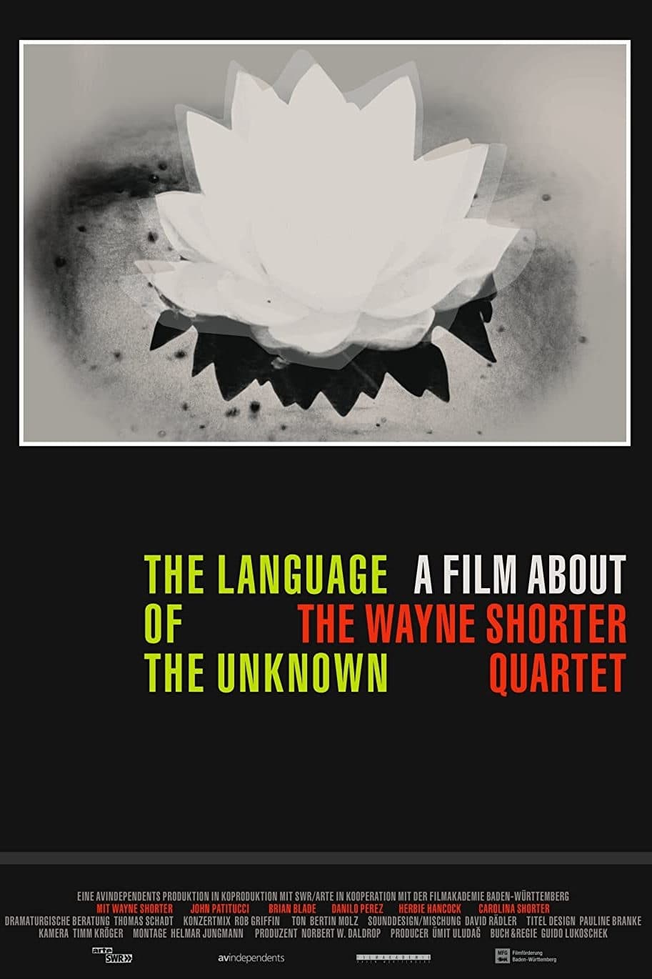 The Language of the Unknown: A Film About the Wayne Shorter Quartet | The Language of the Unknown: A Film About the Wayne Shorter Quartet