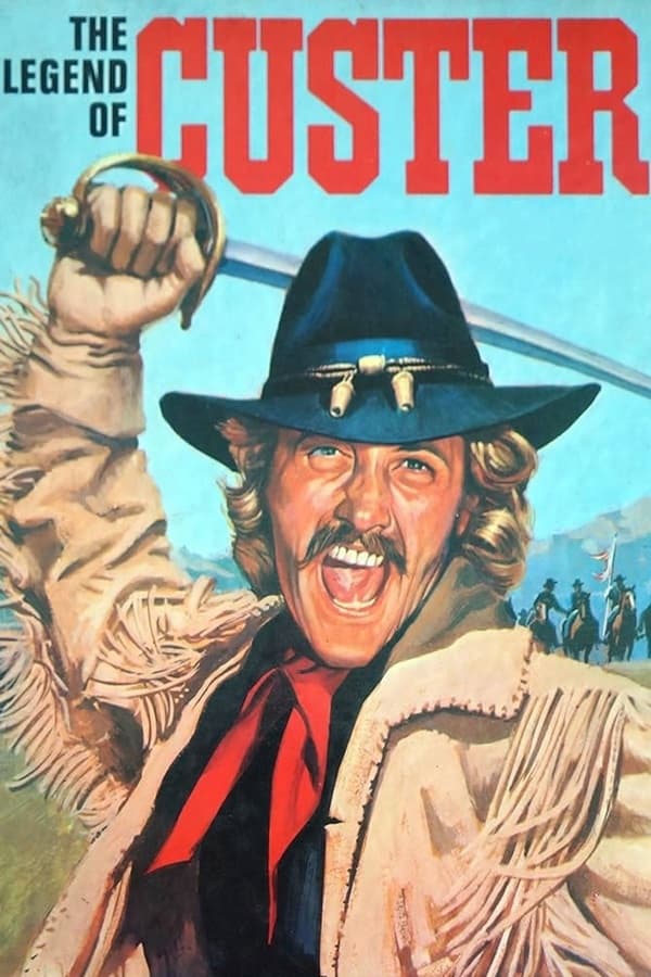 The Legend of Custer | The Legend of Custer