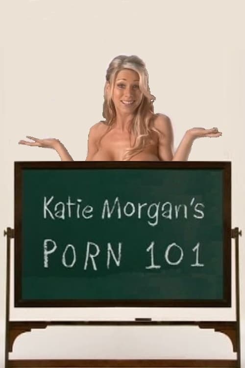 Katie Morgan's Porn 101 | Katie Morgan's Porn 101