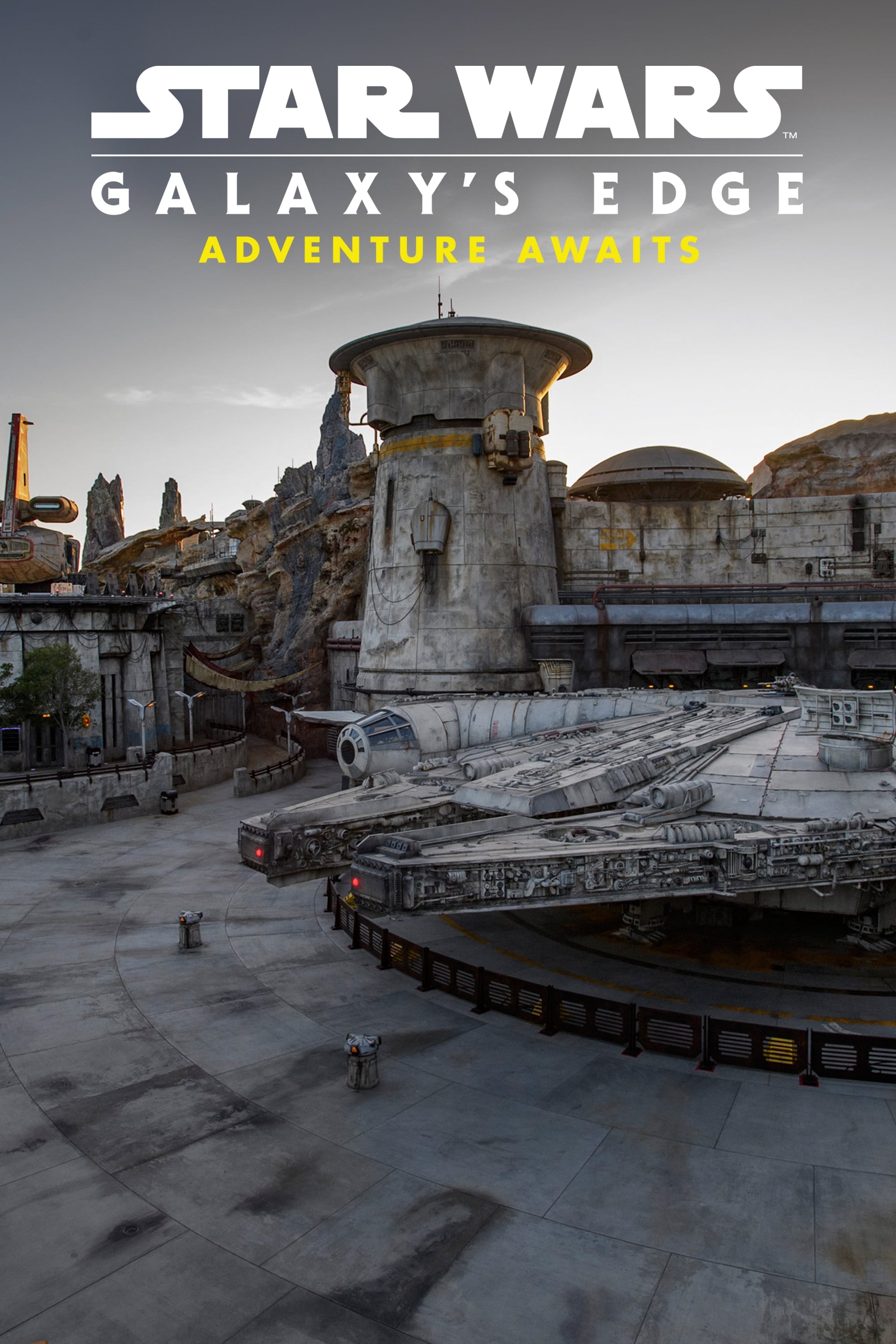 Star Wars: Galaxy's Edge - Adventure Awaits | Star Wars: Galaxy's Edge - Adventure Awaits