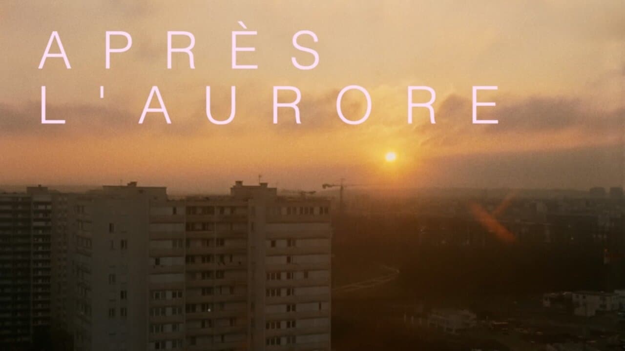 Après l’aurore|Après l’aurore