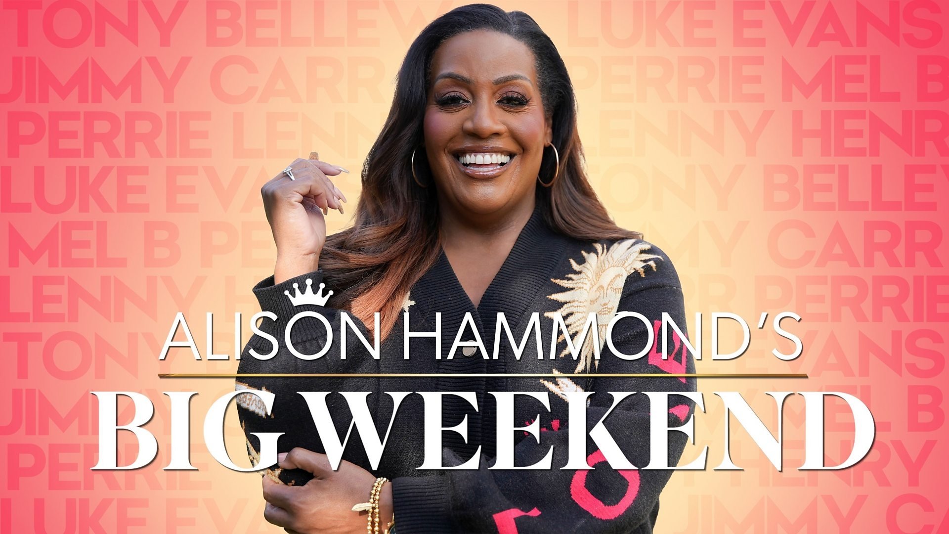 Alison Hammond's Big Weekend|Alison Hammond's Big Weekend