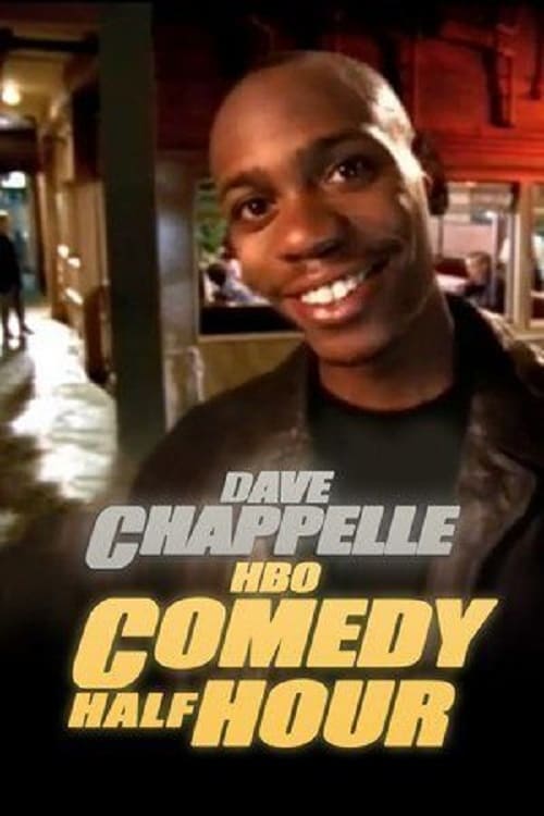 Dave Chappelle: HBO Comedy Half-Hour | Dave Chappelle: HBO Comedy Half-Hour