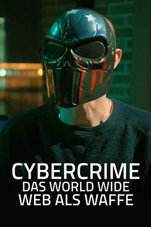 Cybercrime - Das World Wide Web als Waffe | Cybercrime - Das World Wide Web als Waffe