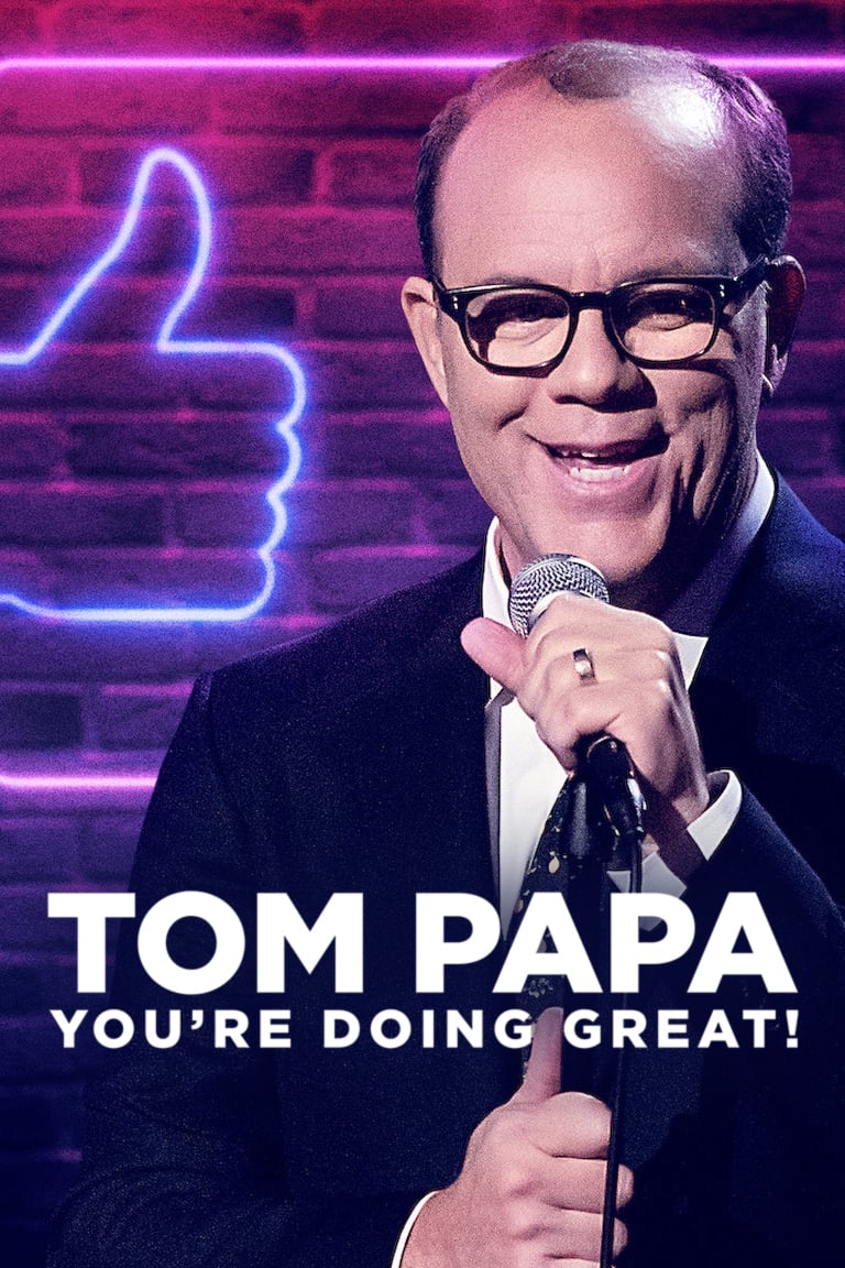 Tom Papa: You're Doing Great! | Tom Papa: You're Doing Great!