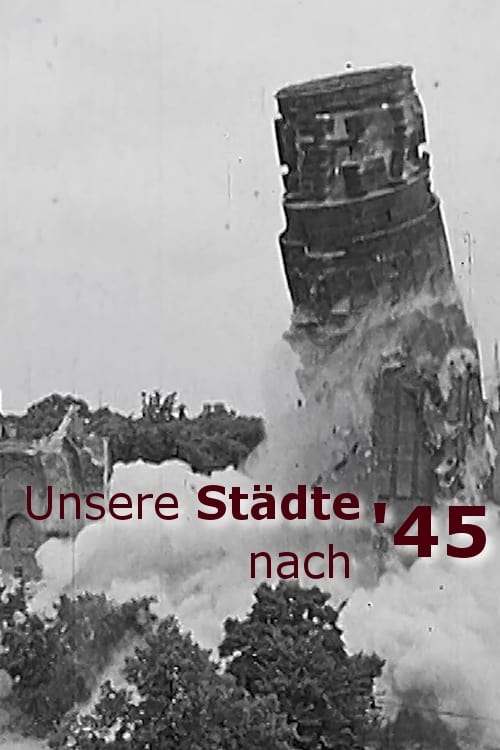 Unsere Städte nach '45 | Unsere Städte nach '45