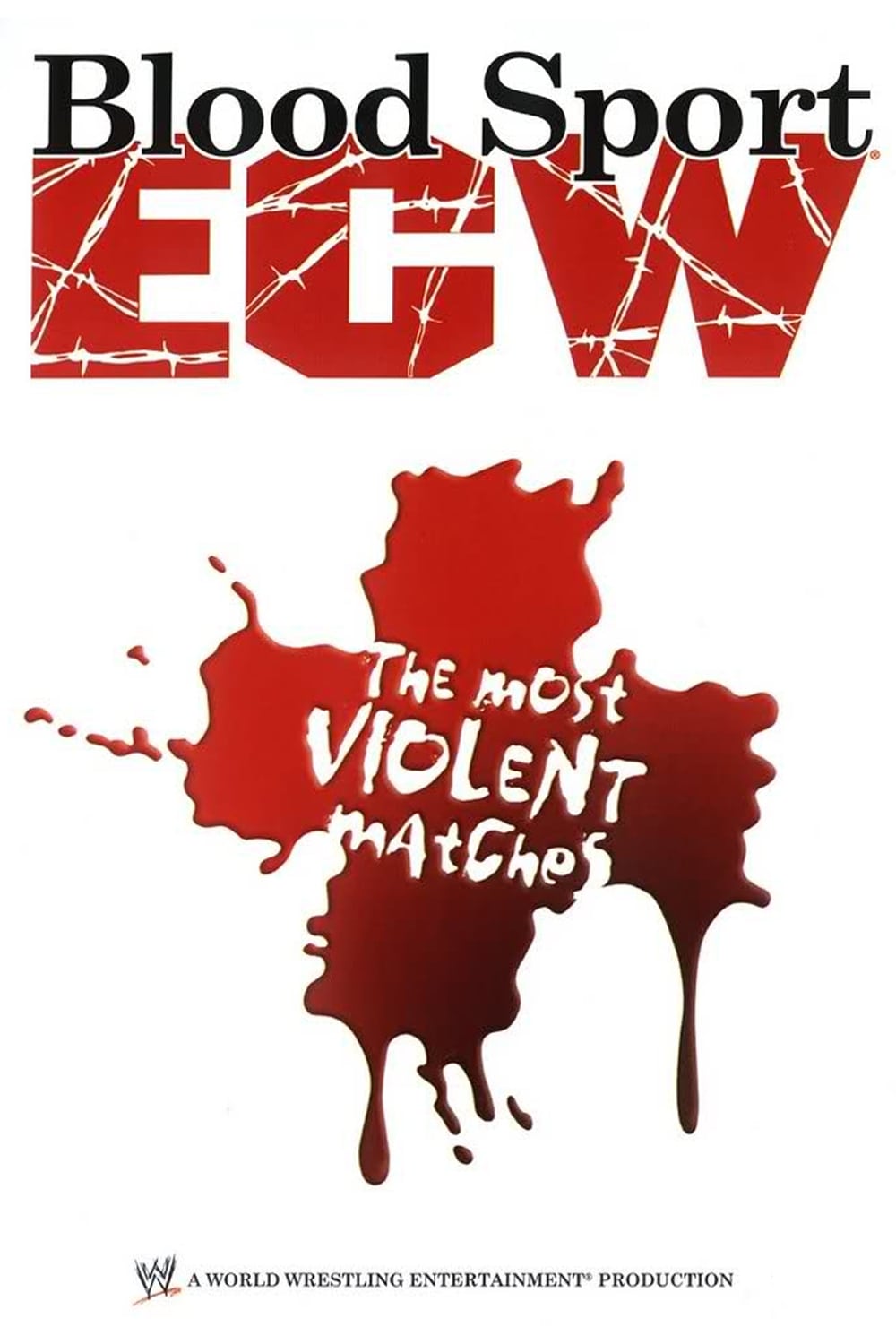 ECW: Bloodsport  The Most Violent Matches | ECW: Bloodsport  The Most Violent Matches