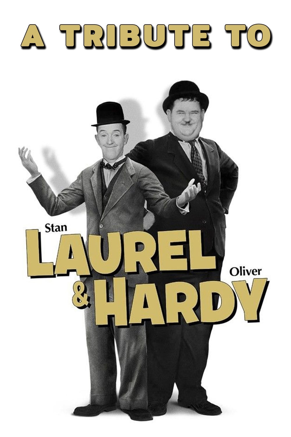 A Tribute to Laurel & Hardy | A Tribute to Laurel & Hardy