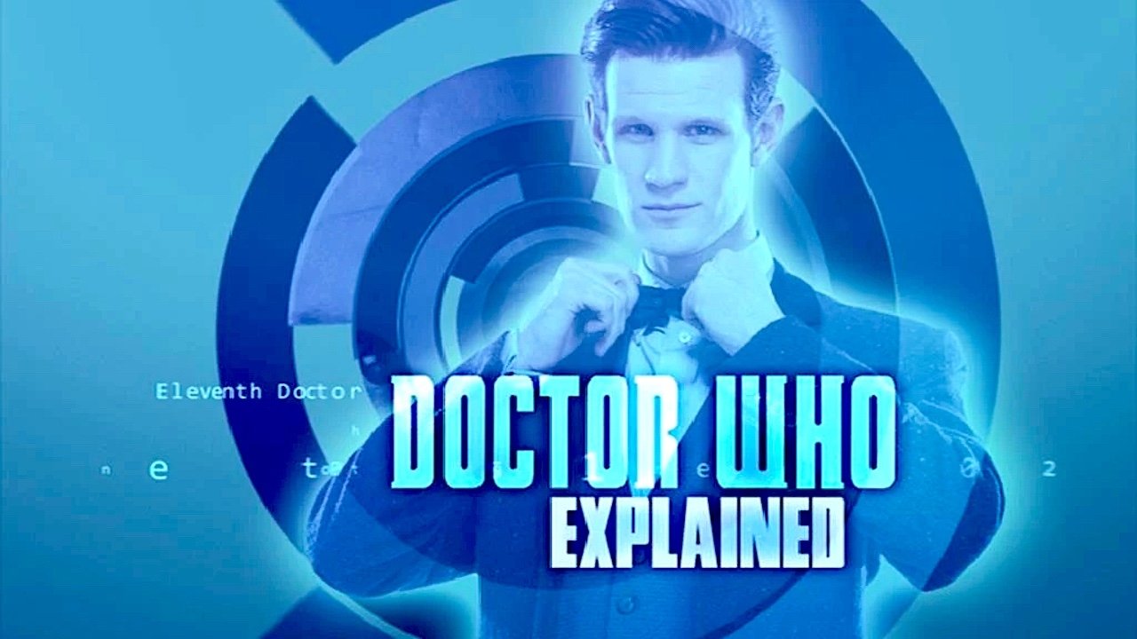 Doctor Who Explained|Doctor Who Explained