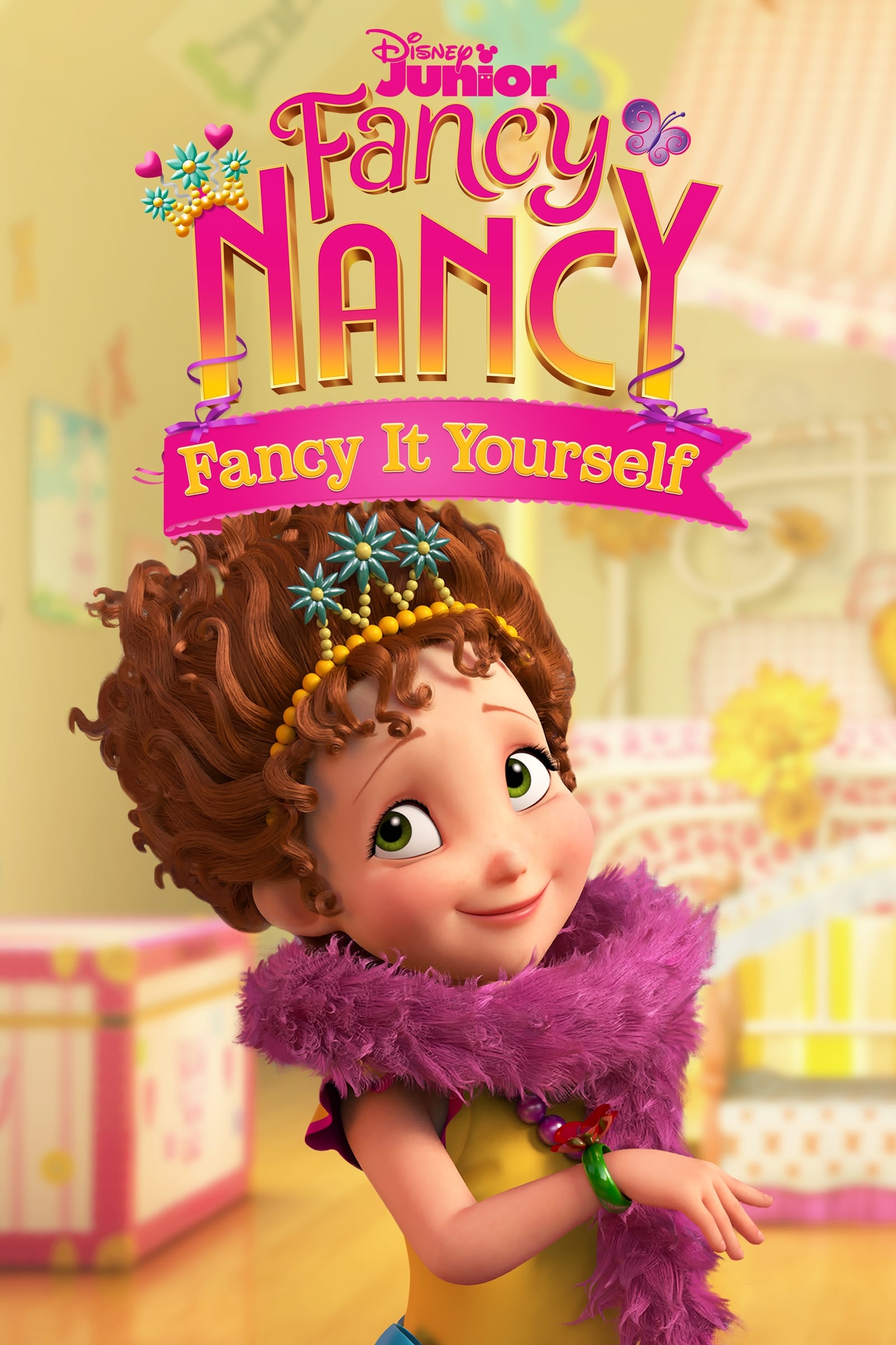 Fancy Nancy: Fancy It Yourself | Fancy Nancy: Fancy It Yourself