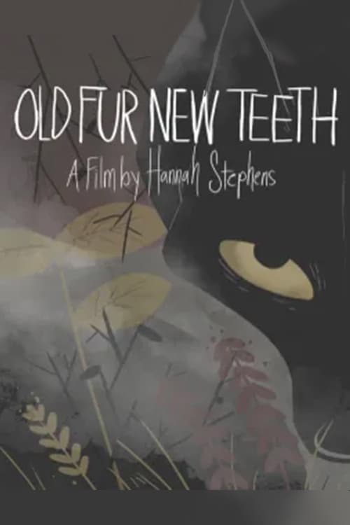 Old Fur New Teeth | Old Fur New Teeth