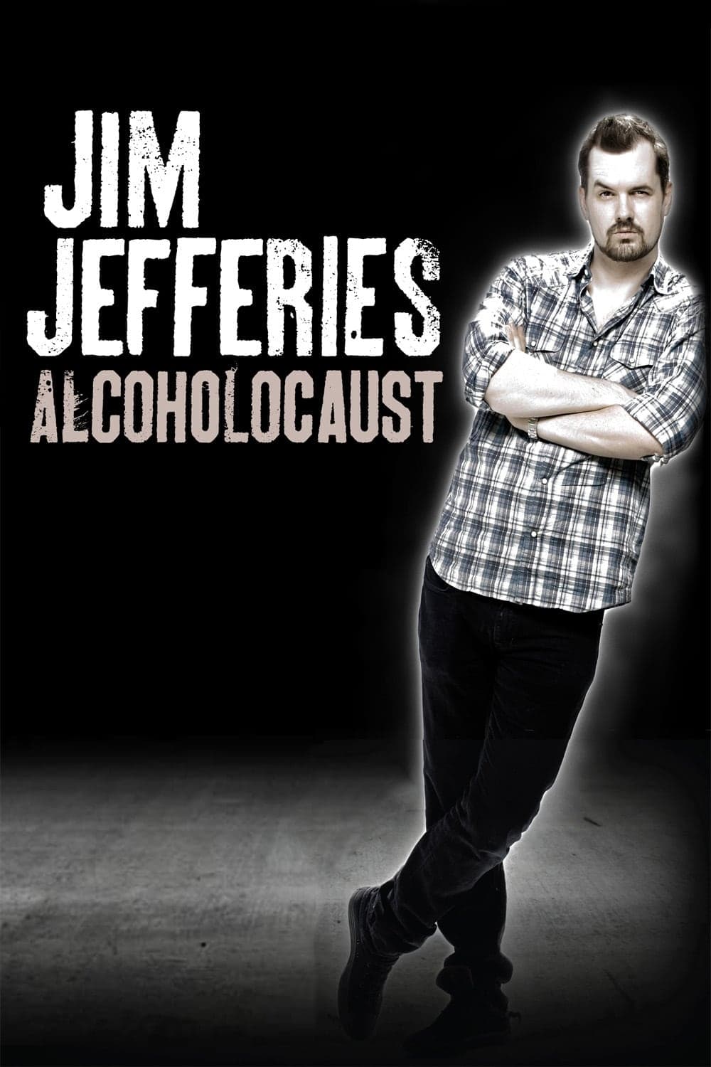 Jim Jefferies: Alcoholocaust | Jim Jefferies: Alcoholocaust