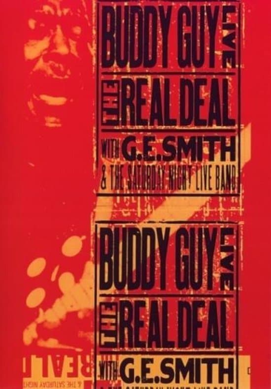 Buddy Guy Live The Real Deal | Buddy Guy Live The Real Deal