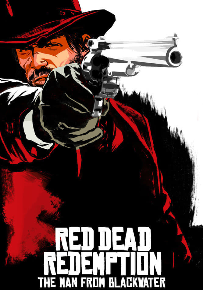 Red Dead Redemption: The Man from Blackwater | Red Dead Redemption: The Man from Blackwater