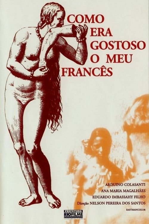 Como Era Gostoso o Meu Francês | Como Era Gostoso o Meu Francês