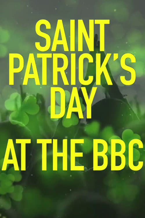 St Patrick's Day at the BBC | St Patrick's Day at the BBC