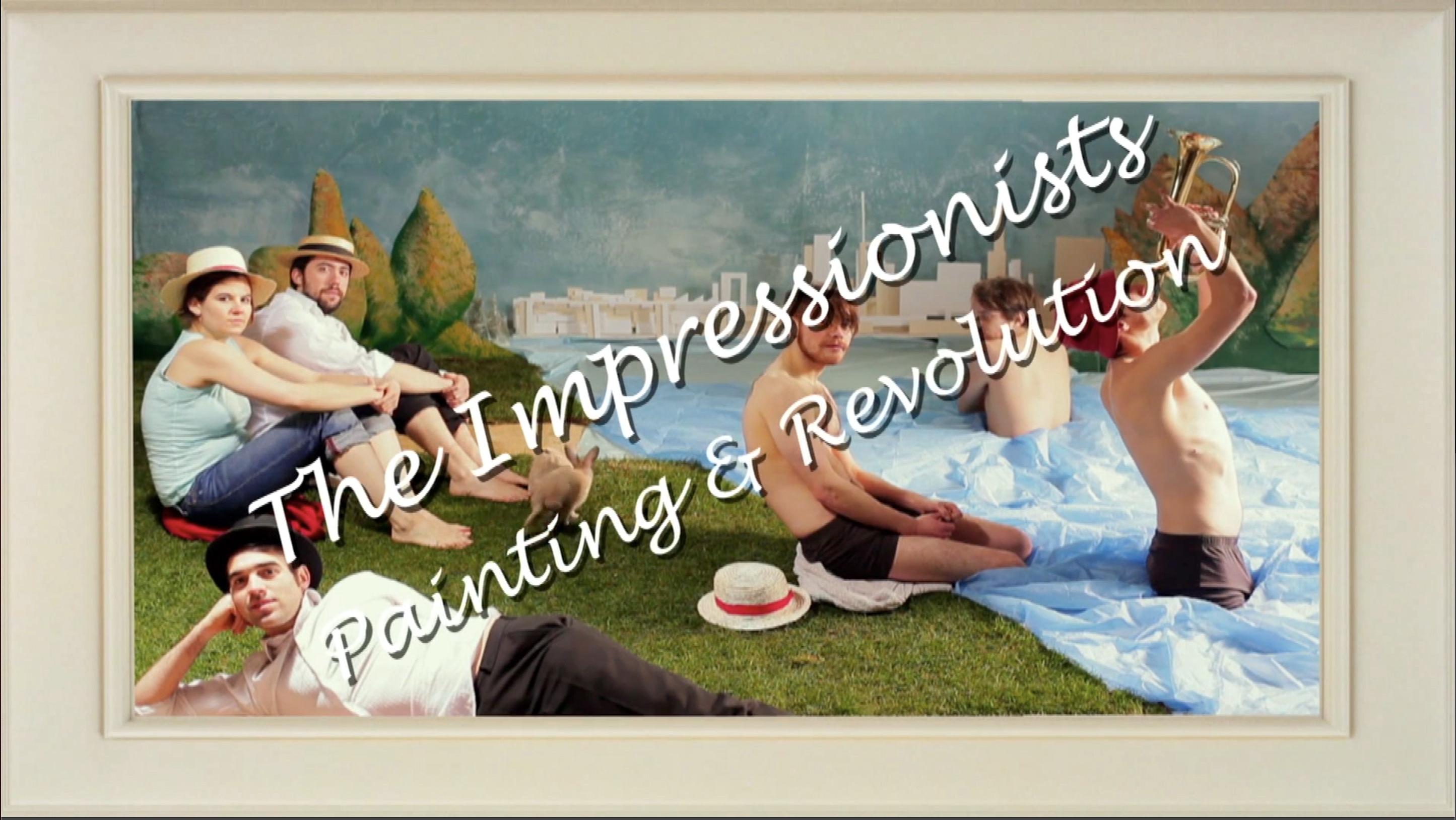 The Impressionists: Painting and Revolution|The Impressionists: Painting and Revolution