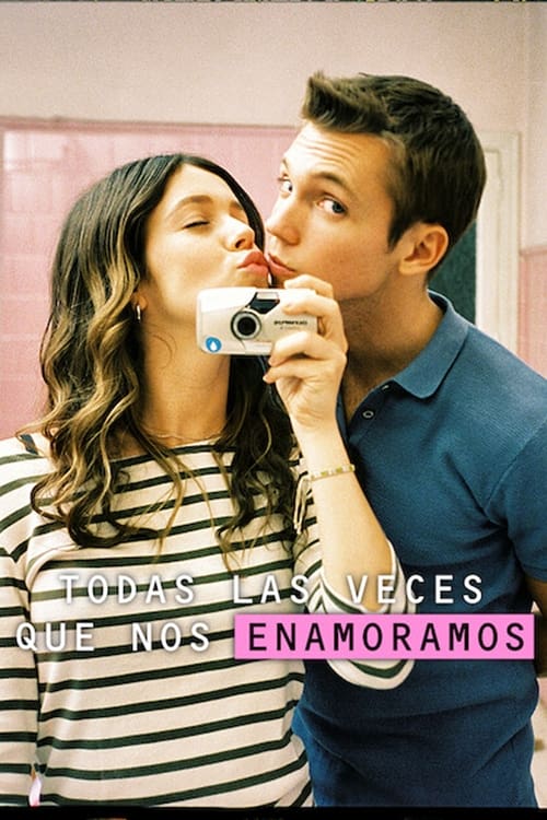 Todas las veces que nos enamoramos | Todas las veces que nos enamoramos