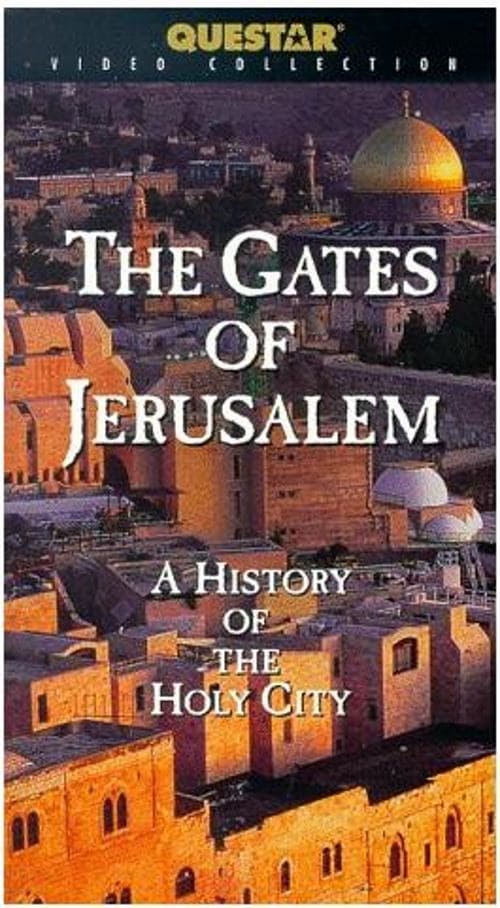 The Gates of Jerusalem: A History of the Holy City | The Gates of Jerusalem: A History of the Holy City