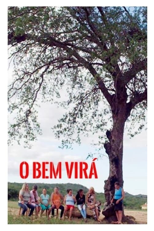 O bem virá