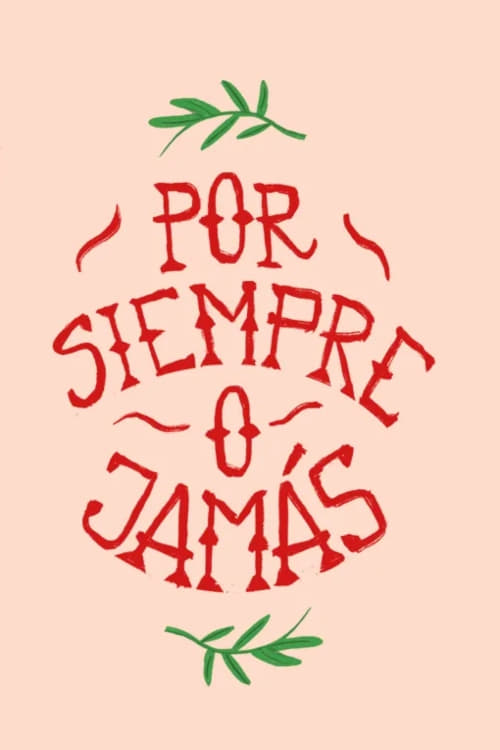 Por siempre o jamás | Por siempre o jamás