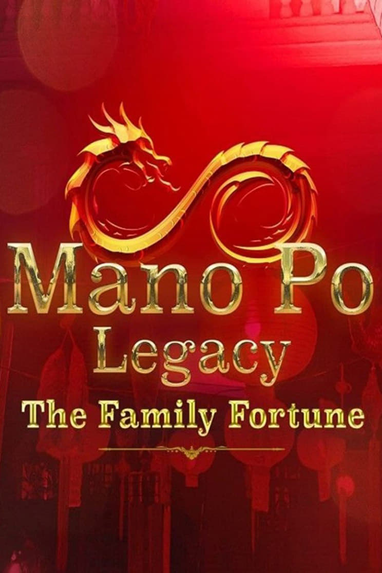 Mano Po Legacy: The Family Fortune | Mano Po Legacy: The Family Fortune