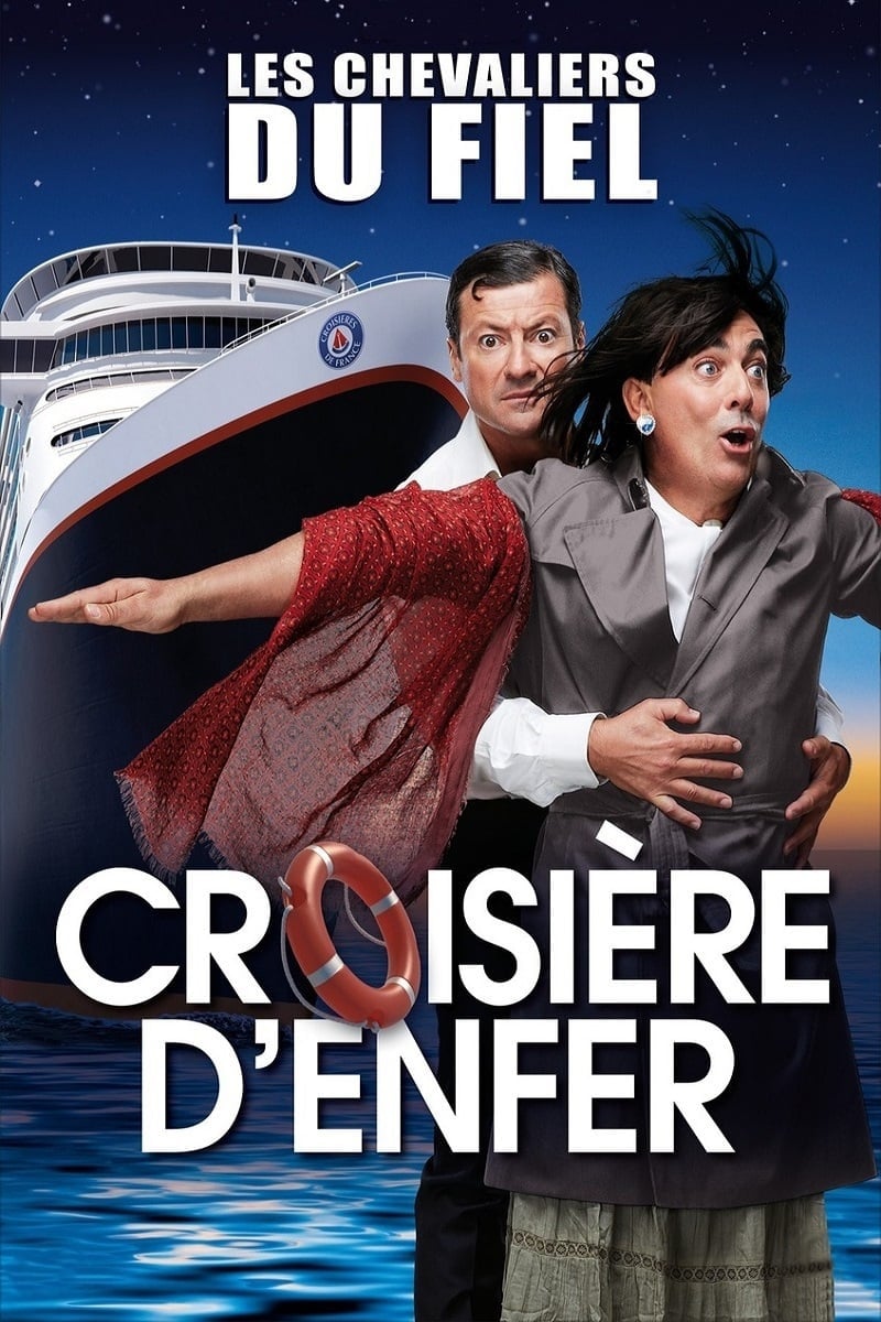 Les Chevaliers du Fiel : Croisière d'enfer !