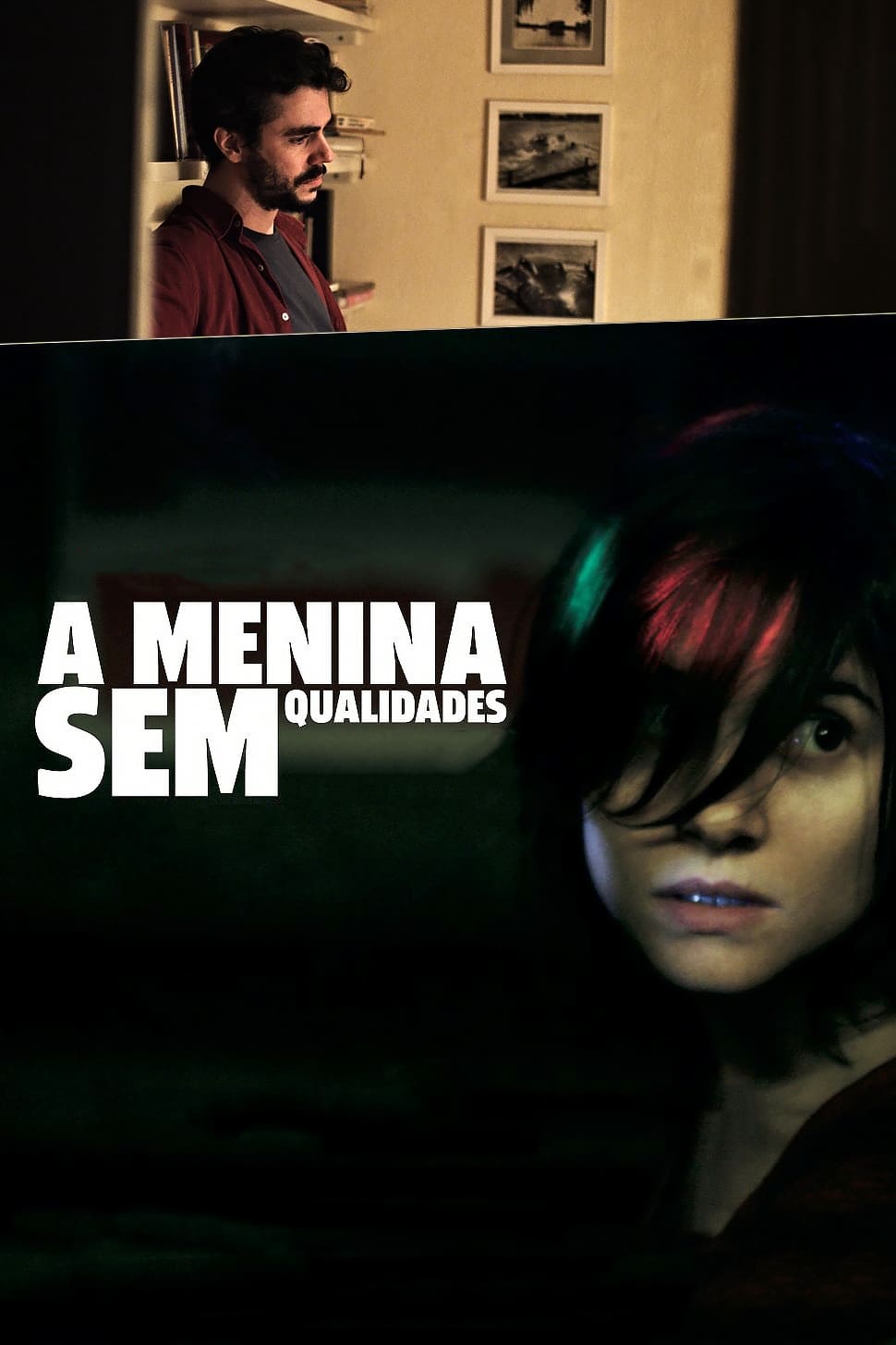 A Menina Sem Qualidades | A Menina Sem Qualidades